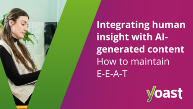 integrating-human-insight-with-ai-generated-content:-how-to-maintain-e-e-a-t