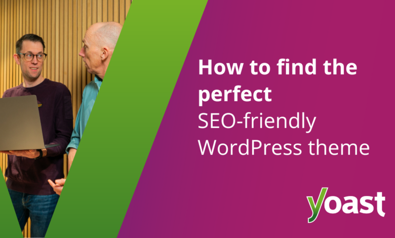 how-to-find-the-perfect-seo-friendly-wordpress-theme
